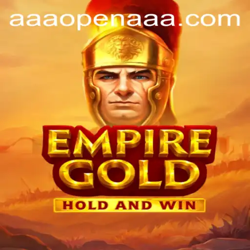 EmpireGold: The AAAOPEN Experience Redefining Strategy Gaming