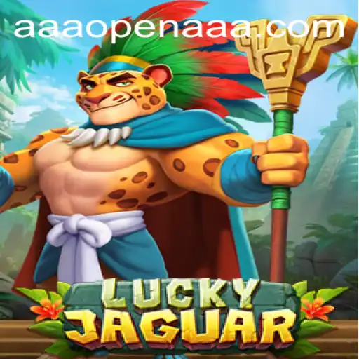Exploring the Thrilling World of LuckyJaguar: The Ultimate AAAOPEN Adventure