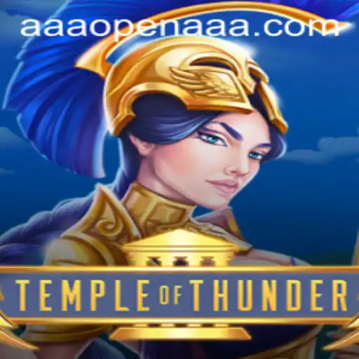 Exploring the Thunderous World of TempleofThunder: An In-Depth Look at the Exciting AAAOPEN Game